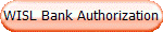 WISL Bank Authorization