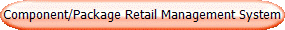 Component/Package Retail Management System