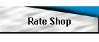 Rate Shop