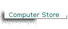 Computer Store