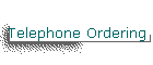 Telephone Ordering