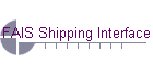 FAIS Shipping Interface