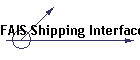 FAIS Shipping Interface