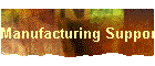 Manufacturing Support