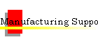 Manufacturing Support