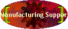Manufacturing Support