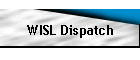 WISL Dispatch