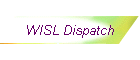 WISL Dispatch